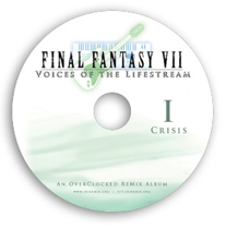 Final Fantasy Voices of the Lifestream - CD 1 :
Crisis